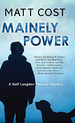 Mainely Power (A Goff Langdon Mainely Mystery, Band 1)