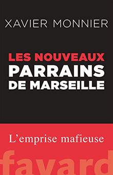 Les nouveaux parrains de Marseille