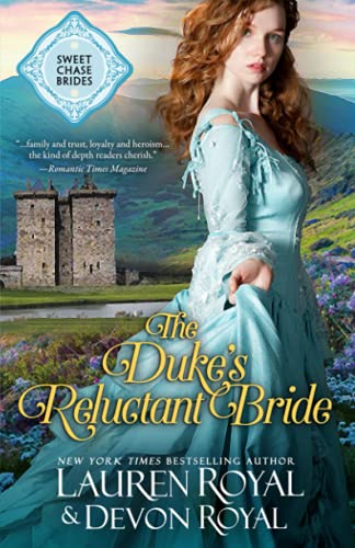 The Duke's Reluctant Bride (Sweet Chase Brides, Band 4)