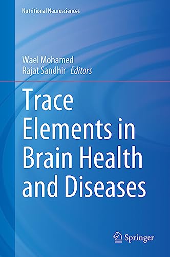 Trace Elements in Brain Health and Diseases (Nutritional Neurosciences)