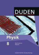 Duden Physik - Gymnasium Hessen: 8. Schuljahr - Schülerbuch