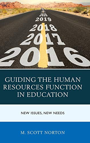 Guiding the Human Resources Function in Education: New Issues, New Needs