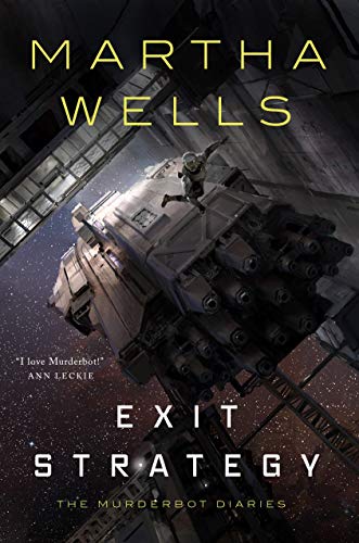 Martha Wells Exit Strategy, The Murderbot Diaries