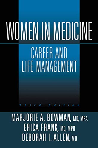 Women in Medicine: Career And Life Management