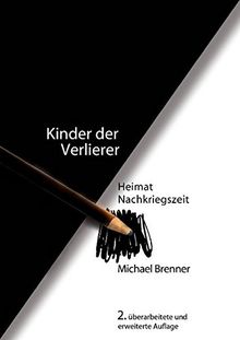 Kinder der Verlierer: Erinnerungen einer Generation