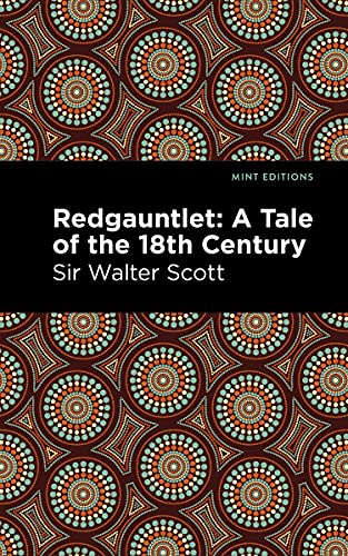 Redgauntlet: A Tale of the Eighteenth Century (Mint Editions―Historical Fiction)