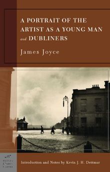 A Portrait of the Artist as a Young Man and Dubliners (Barnes & Noble Classics Series)