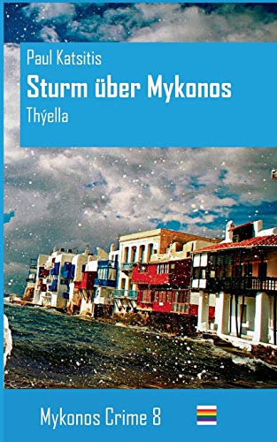 Sturm über Mykonos: Mykonos Crime 8