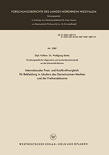 Internationaler Preis- und Kaufkraftvergleich für Bekleidung in Ländern des Gemeinsamen Marktes und der Freihandelszone (Forschungsberichte des Landes Nordrhein-Westfalen, 1069, Band 1069)