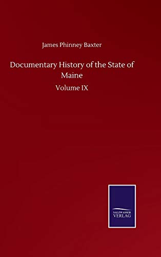 Documentary History of the State of Maine: Volume IX