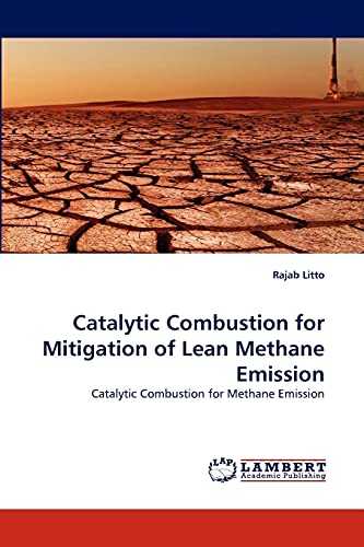 Catalytic Combustion for Mitigation of Lean Methane Emission: Catalytic Combustion for Methane Emission