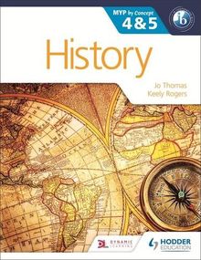 History for the IB MYP 4 & 5: By Concept (Dynamic Learning)