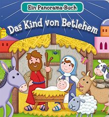 Das Kind von Betlehem: Ein Panorama-Buch