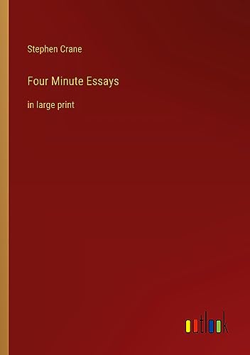 Four Minute Essays: in large print