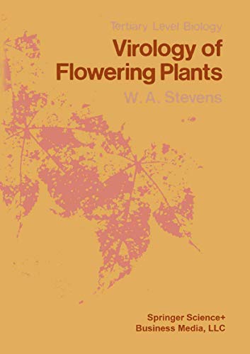 Virology of Flowering Plants (Tertiary Level Biology)