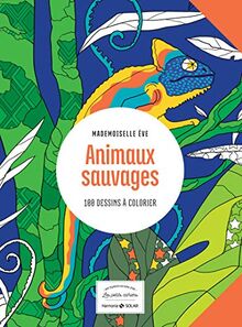 Animaux sauvages : 100 dessins à colorier