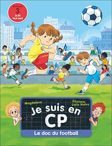 Je suis en CP. Le doc du football : niveau 3