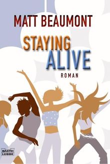 Staying Alive: Roman