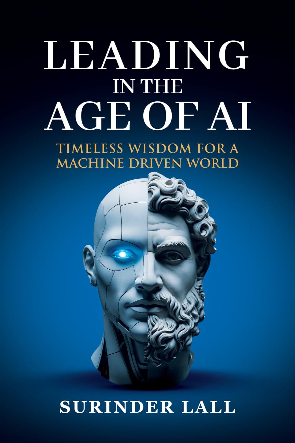 Lall, Mr Surinder Leading In The Age Of Ai