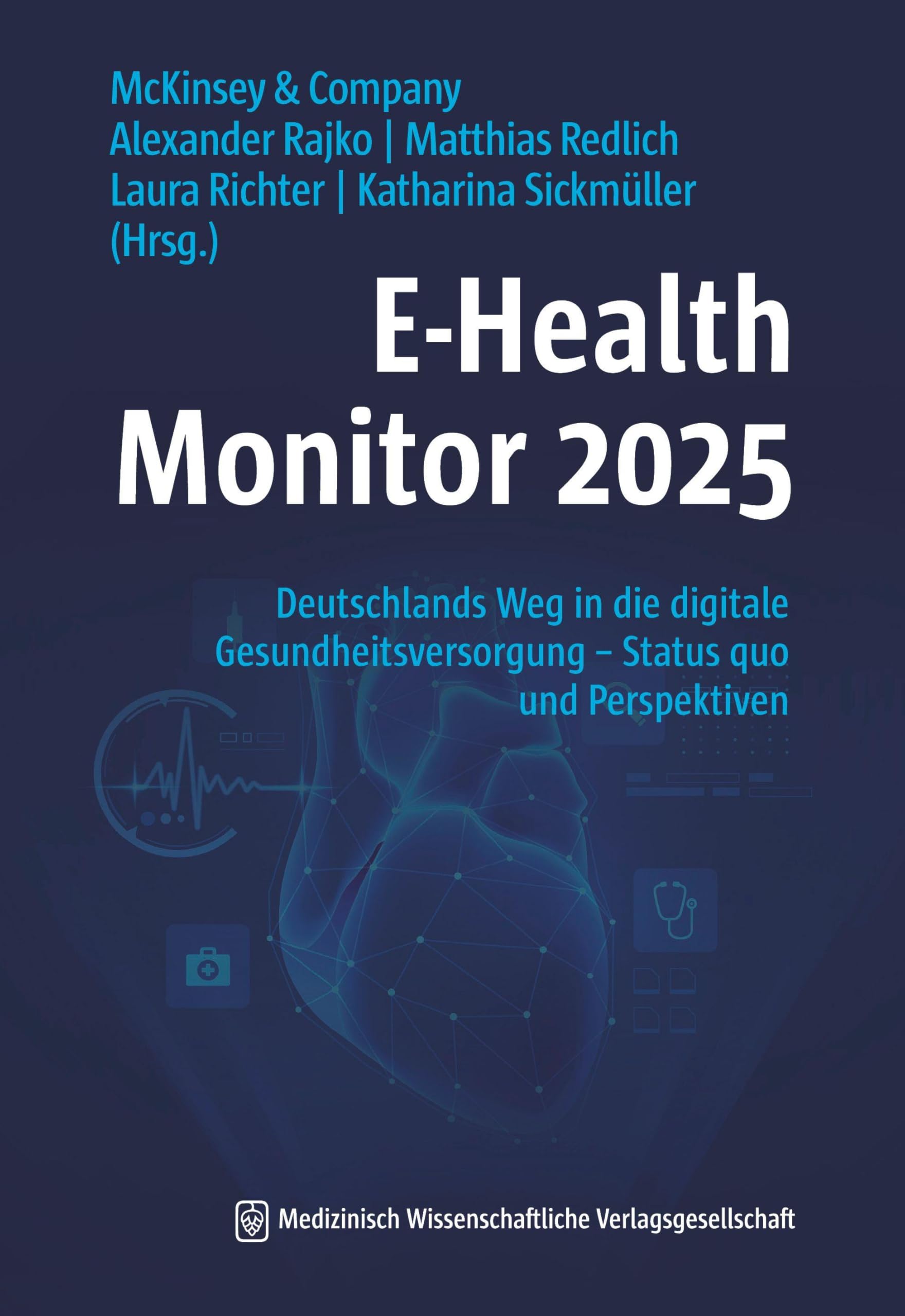 E-Health Monitor 2025: Deutschlands Weg in die digitale Gesundheitsversorgung – Status quo und Perspektiven