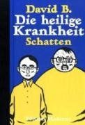 Die heilige Krankheit 2: Schatten