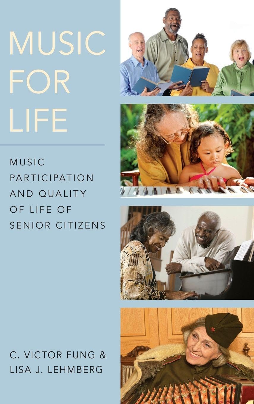 Music for Life: Music Participation and Quality of Life of Senior Citizens