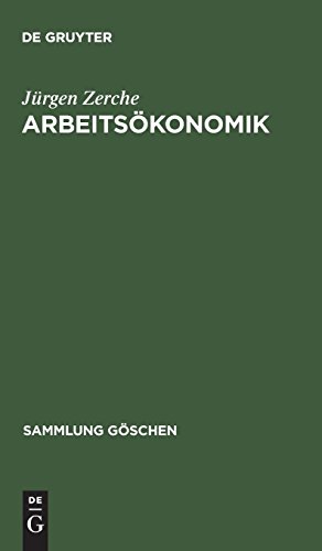 Arbeitsökonomik (Sammlung Göschen, Band 2006)