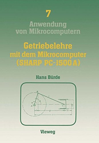 Getriebelehre mit dem Mikrocomputer (Sharp Pc-1500A) (Anwendung von Mikrocomputern)
