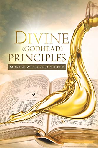 Divine (Godhead) Principles: Christ Alive in You