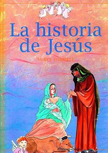 La historia de Jesús : dibujada por tía Gloria (Libros ilustrados)