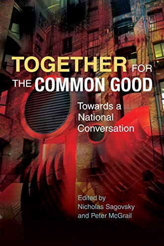 Together for the Common Good: Towards a National Conversation