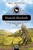 Hamish Macbeth und das Skelett im Moor: Kriminalroman (Schottland-Krimis, Band 3)