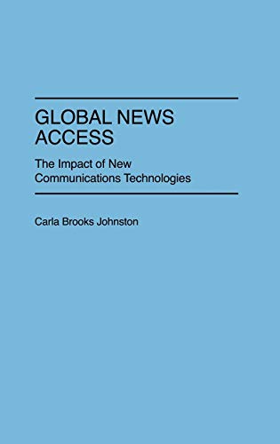 Global News Access: The Impact of New Communications Technologies (Cinema)