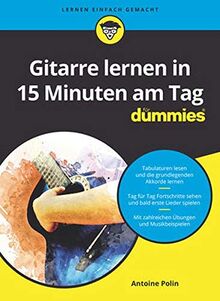 Gitarre lernen in 15 Minuten am Tag FD (...für Dummies)