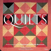 Quilts: Masterworks from the American Folk Art Museum
