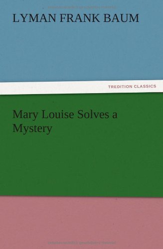 Mary Louise Solves a Mystery