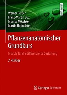 Pflanzenanatomischer Grundkurs: Module für die differenzierte Gestaltung