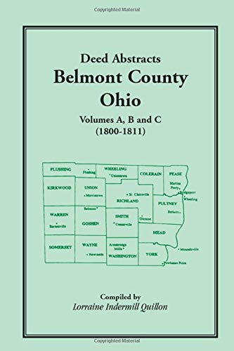 Deed Abstracts, Belmont County, Ohio: Volumes A, B, C (1800-1811)
