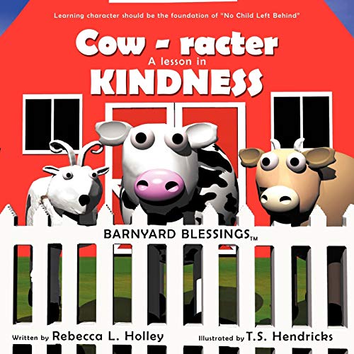 Cow-racter A Lesson in Kindness: Barnyard Blessings