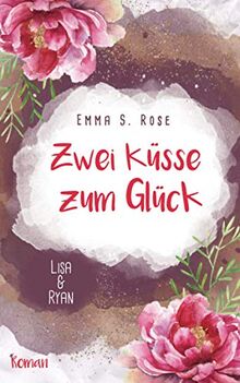 Zwei Küsse zum Glück: Lisa & Ryan