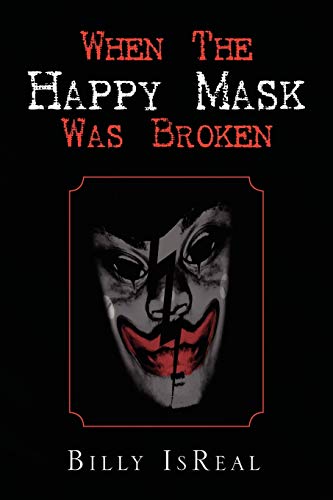 When The Happy Mask Was Broken