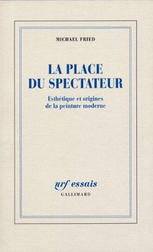 Esthétique et origines de la peinture moderne. Vol. 1. La place du spectateur