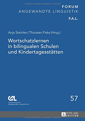 Wortschatzlernen in bilingualen Schulen und Kindertagesstätten (Forum angewandte Linguistik)