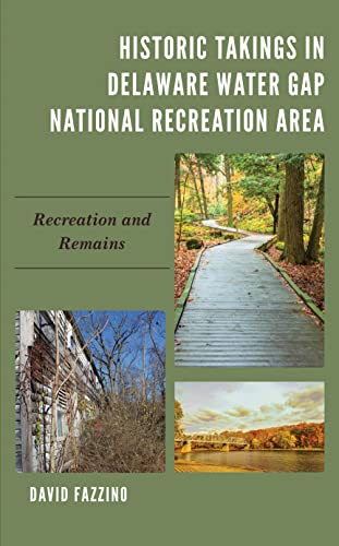Historic Takings in Delaware Water Gap National Recreation Area: Recreation and Remains