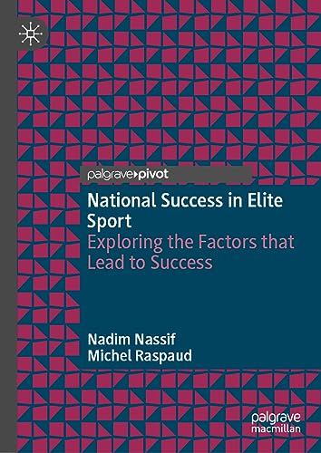 National Success in Elite Sport: Exploring the Factors that Lead to Success