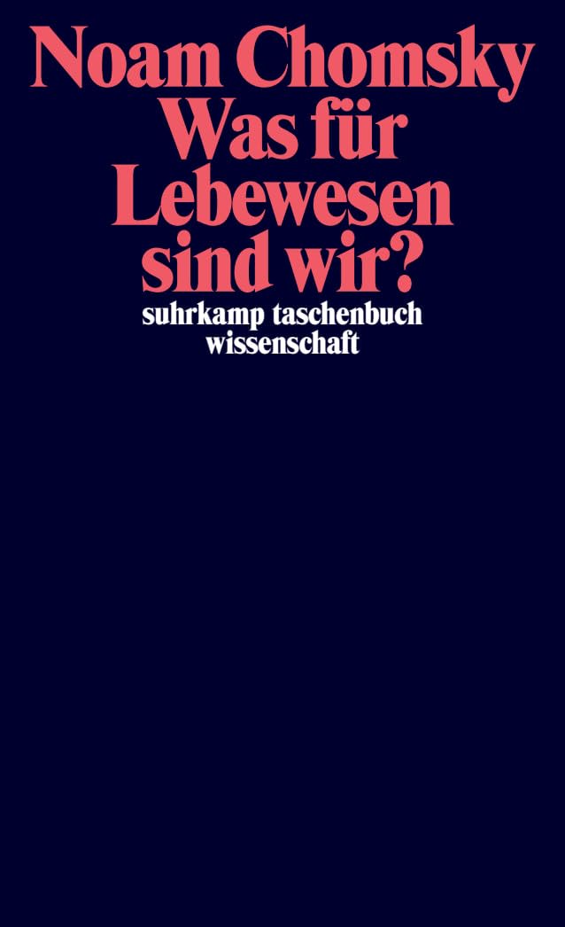 Was für Lebewesen sind wir? (suhrkamp taschenbuch wissenschaft)