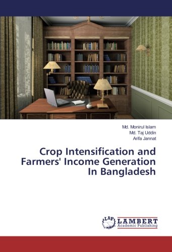 Crop Intensification and Farmers' Income Generation In Bangladesh