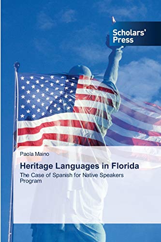 Heritage Languages in Florida: The Case of Spanish for Native Speakers Program