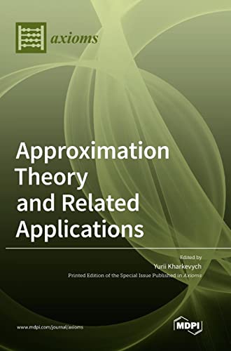 Approximation Theory and Related Applications
