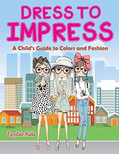 Dress to Impress (A Coloring Book)